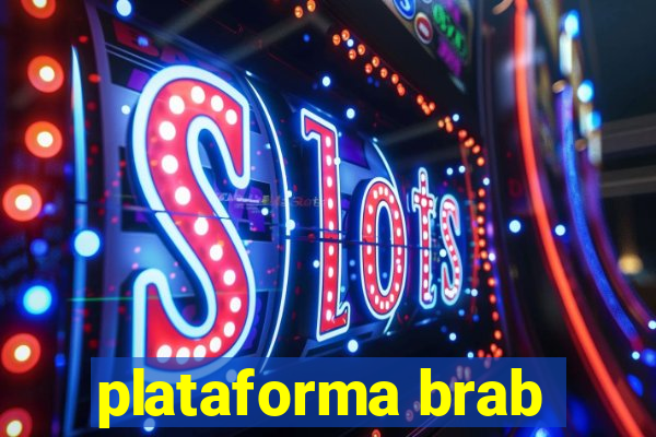 plataforma brab